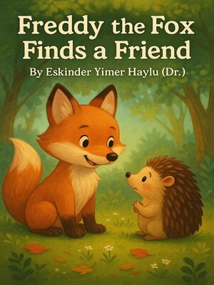 cover image of Freddy the Fox Finds a Friend
